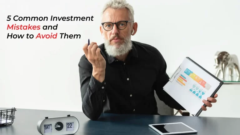 5 Common Investment Mistakes and How to Avoid Them